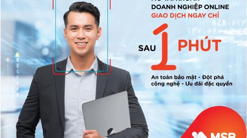 MSB ra mắt tính năng mở tài khoản doanh nghiệp hoàn toàn trực tuyến