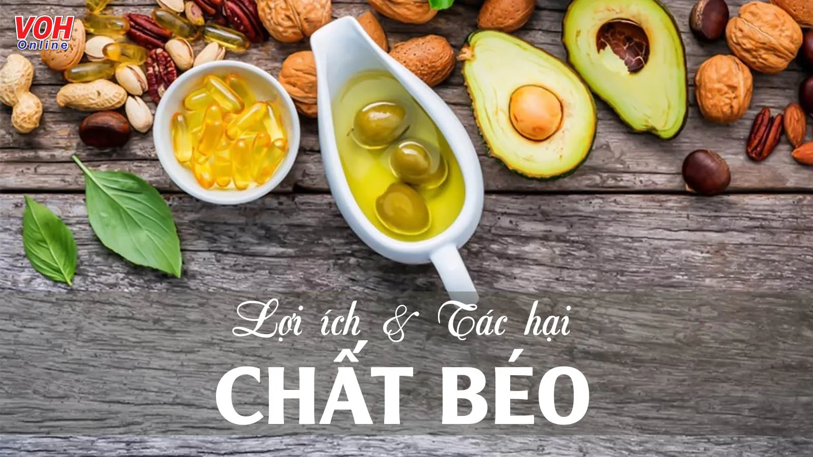 Chất béo là gì, sử dụng chất béo thế nào để có lợi cho sức khỏe?