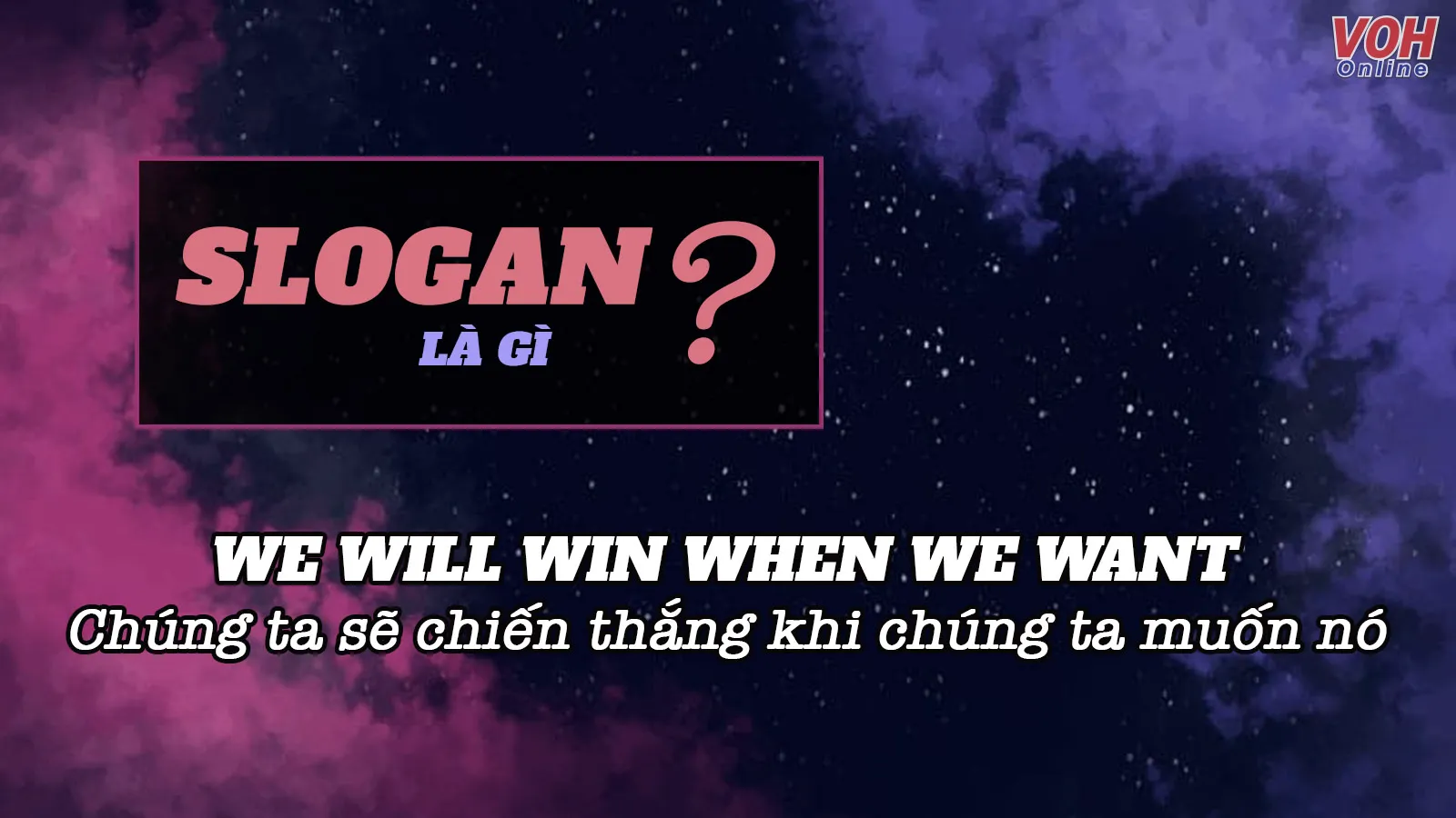 Slogan là gì? Những câu slogan chất bằng tiếng Anh