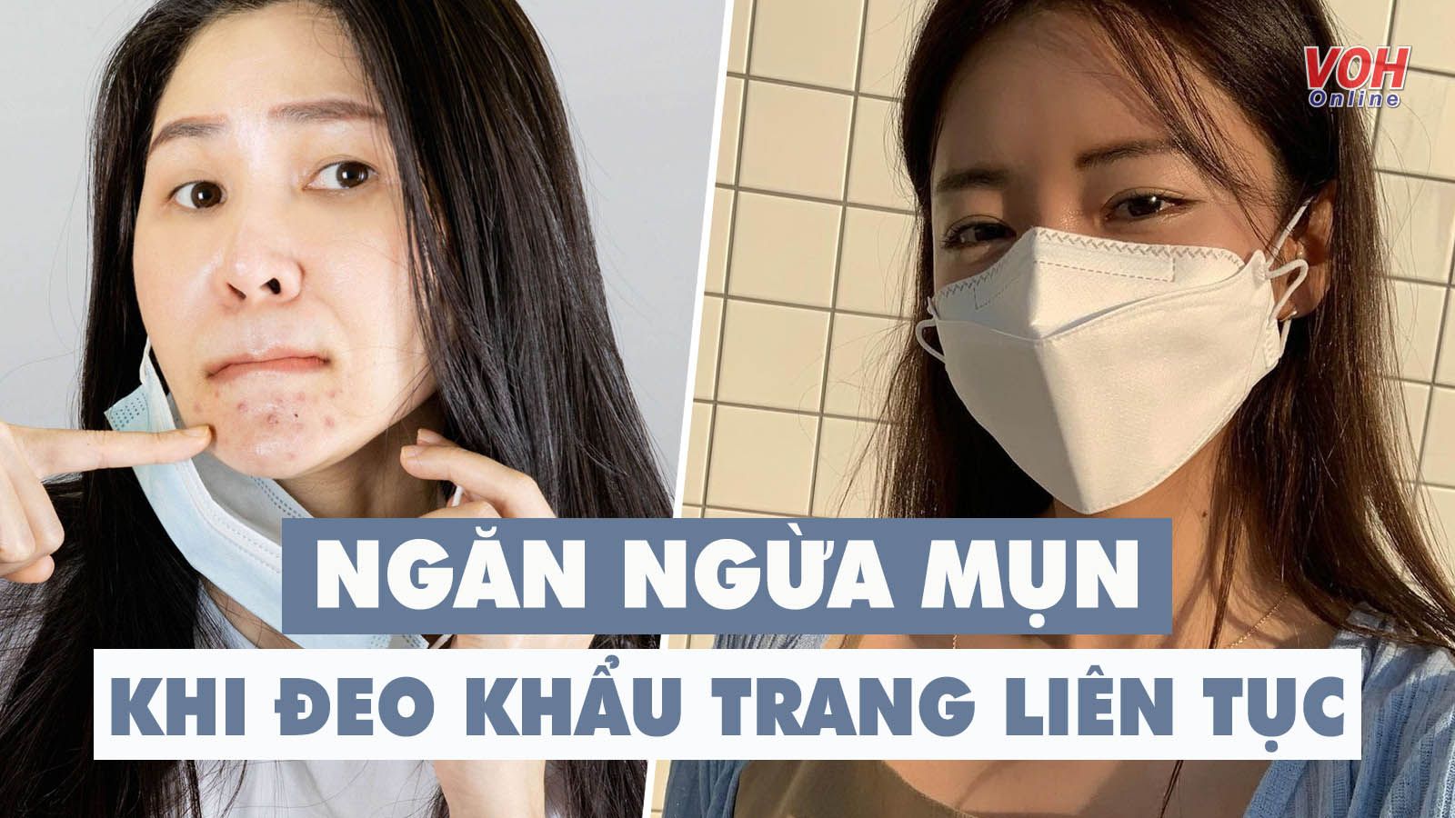 6 quy tắc chăm sóc da giúp bạn ngăn ngừa mụn khi đeo khẩu trang