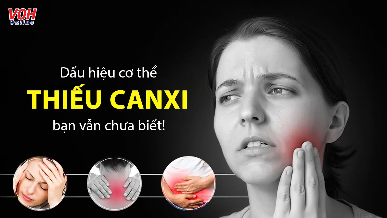 Thiếu canxi: Triệu chứng nhận biết và cách cải thiện hiệu quả