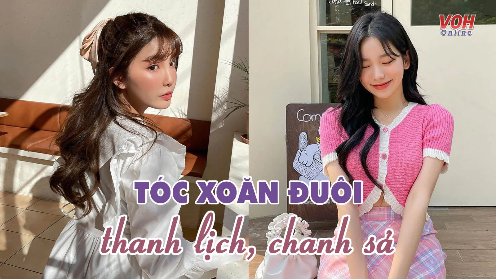 10 kiểu tóc xoăn đuôi đẹp ‘mê mẩn’ lại trẻ trung, sành điệu ‘hết nút’