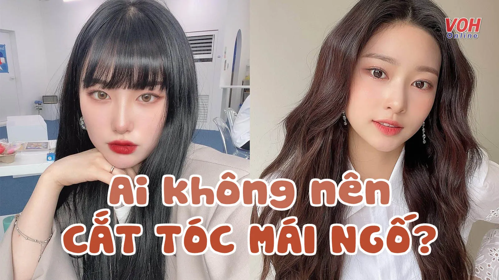 5 trường hợp không nên cắt tóc mái ngố