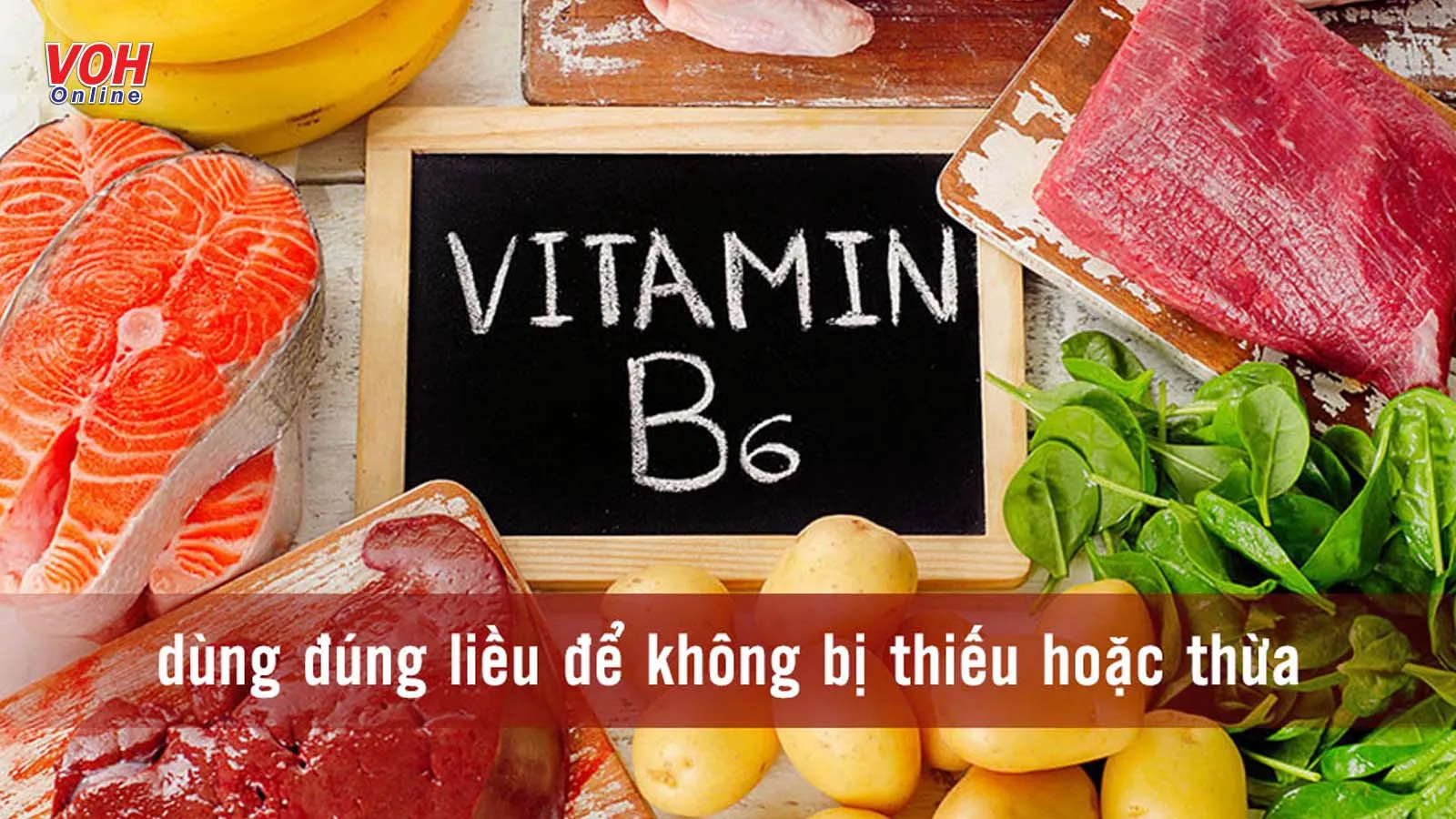 Vitamin B6 có tác dụng gì? Bổ sung thế nào cho đúng cách?