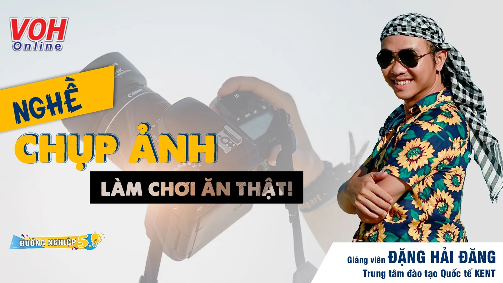 Nghề chụp ảnh – làm chơi ăn thật!