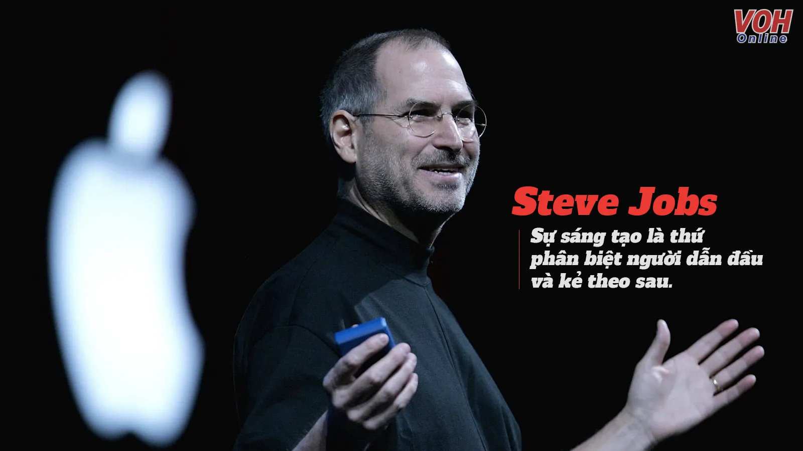 20 câu nói hay của Steve Jobs cỗ vũ đam mê và nhiệt huyết trong bạn