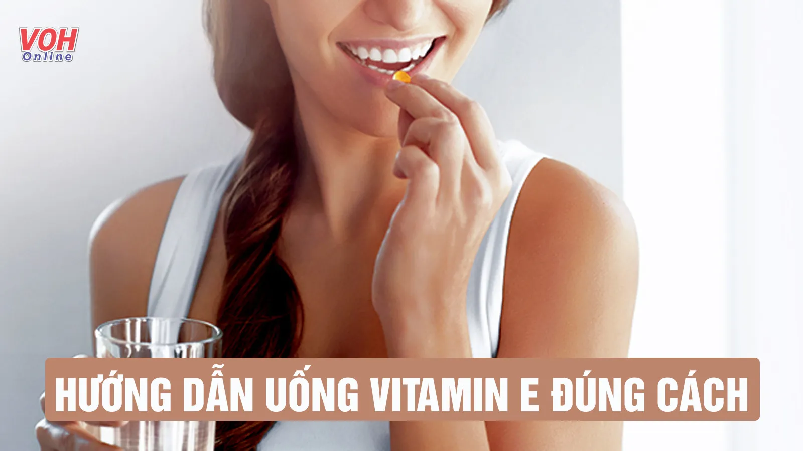 Hướng dẫn uống vitamin E đúng cách để tránh quá liều