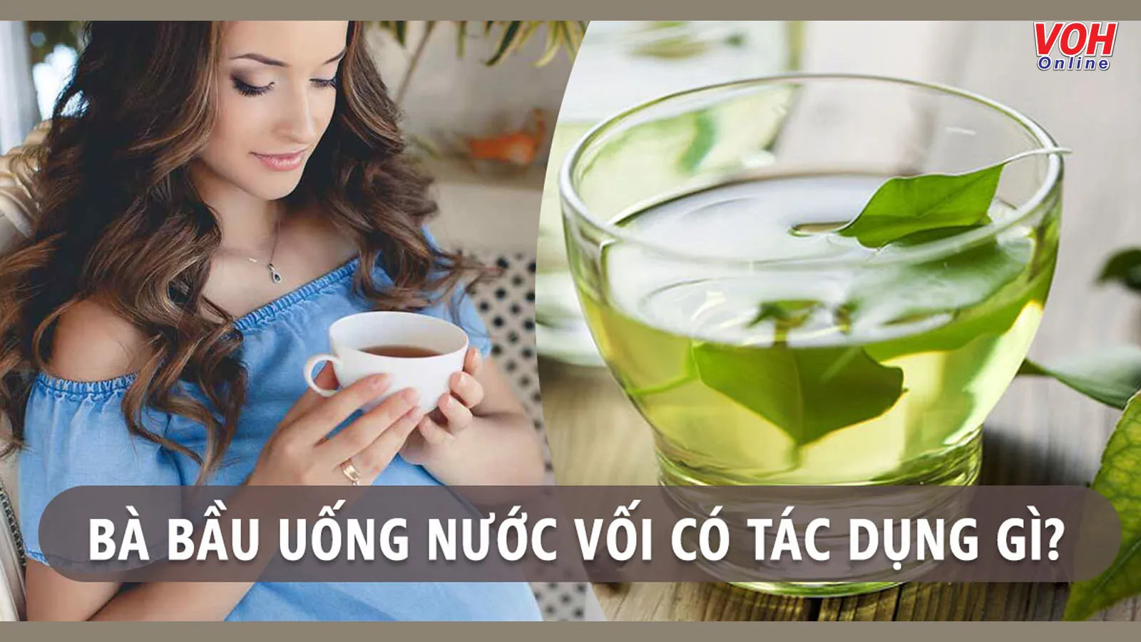 6 lợi ích sức khỏe tuyệt vời khi bà bầu uống nước vối