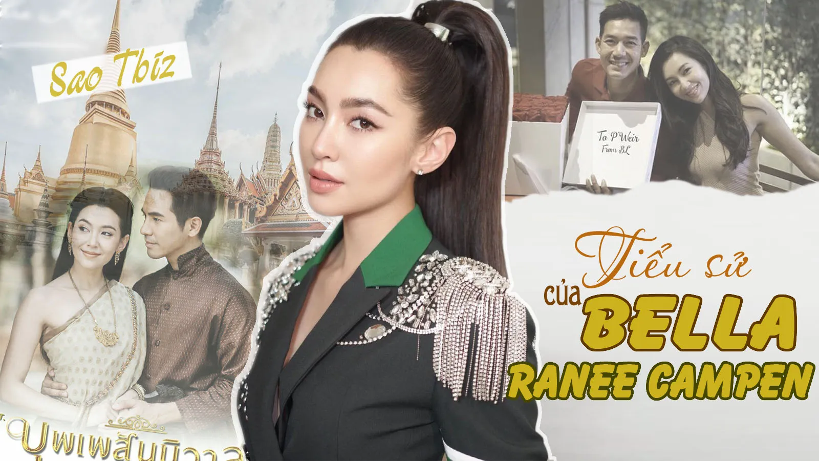 Bella Ranee tiểu sử: Biết từ a-z về nữ diễn viên tài sắc vẹn toàn của làng giải trí Thái Lan