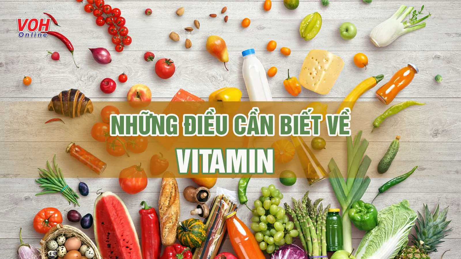 Vitamin là gì và vai trò của vitamin đối với cơ thể như thế nào?