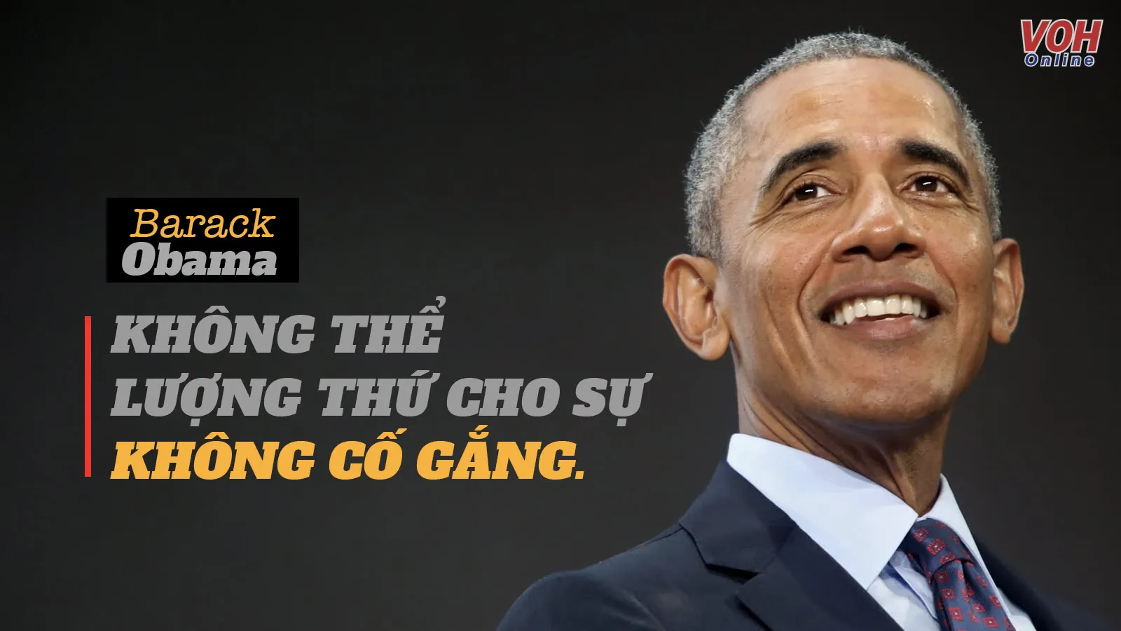 ​​18 câu nói hay nhất của Barack Obama - Vị tổng thống da màu đầu tiên của Mỹ