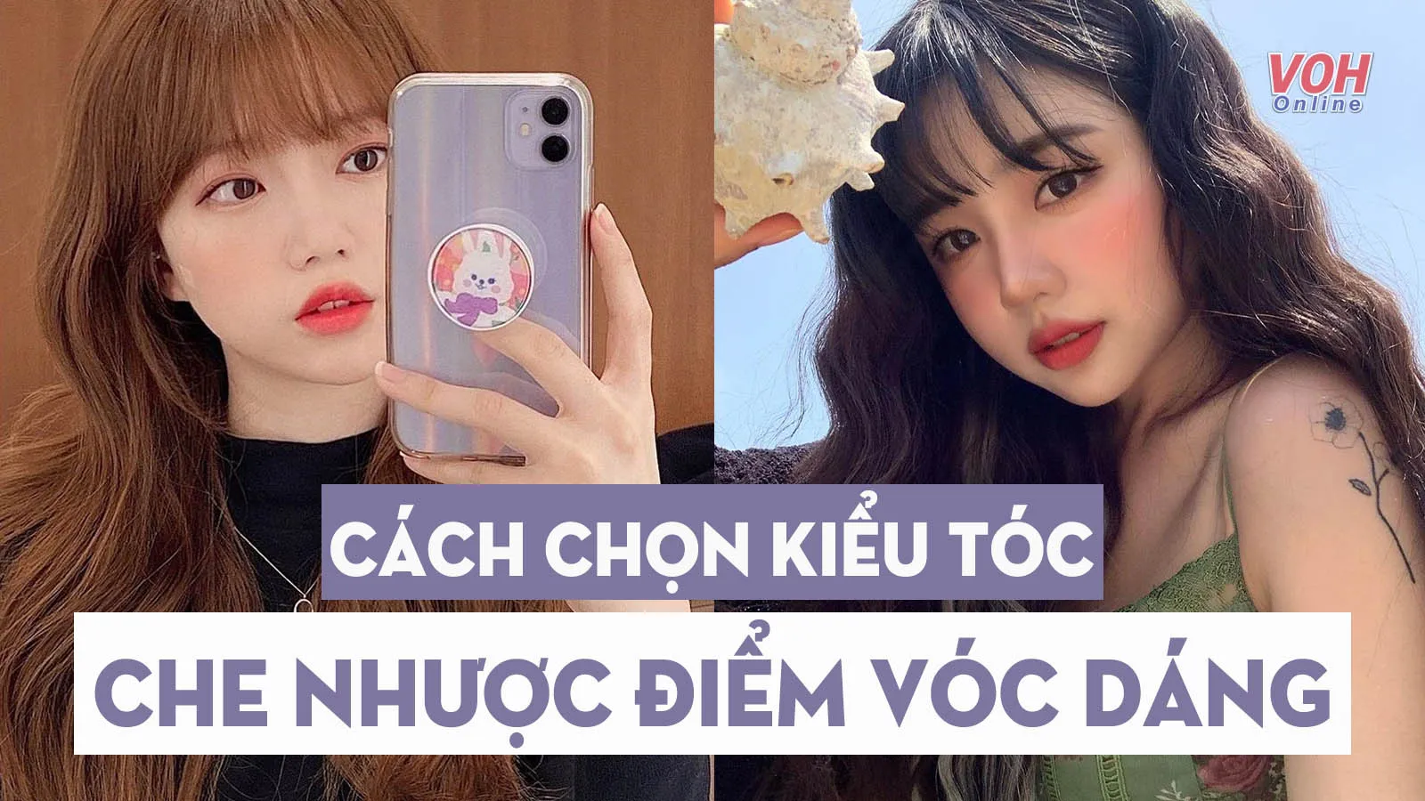 Cách chọn kiểu tóc khắc phục nhược điểm vóc dáng