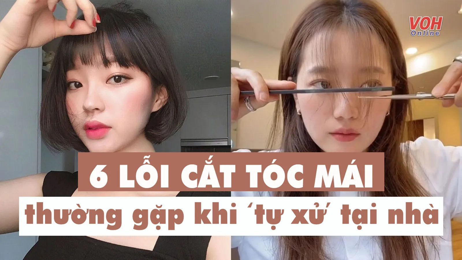 6 lý do khiến bạn thất bại khi cắt tóc mái tại nhà