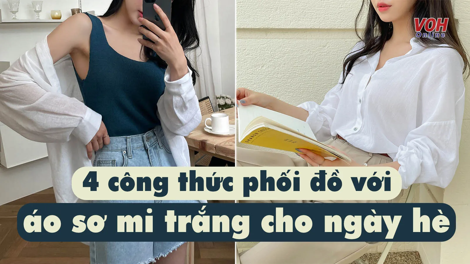 4 cách diện áo sơ mi trắng trẻ trung, phóng khoáng, sành điệu