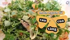 Gợi ý 8 món ngon từ rau càng cua tốt cho sức khỏe, rất dễ làm