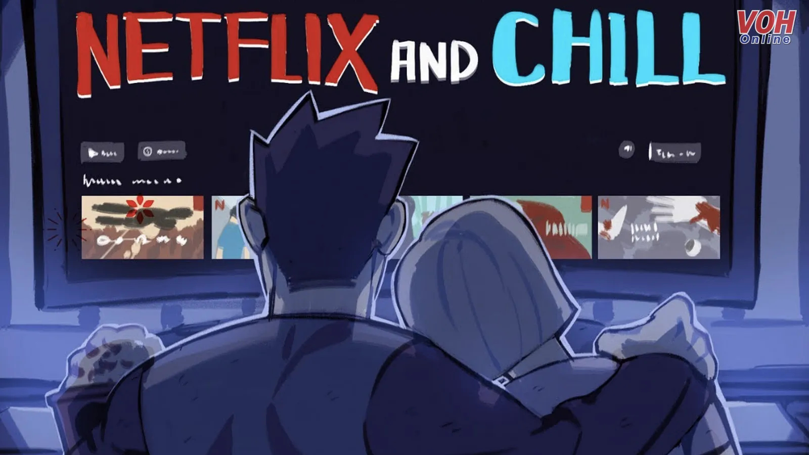 Netflix and chill là gì? Hãy cẩn thận nếu có người đề nghị Netflix and chill