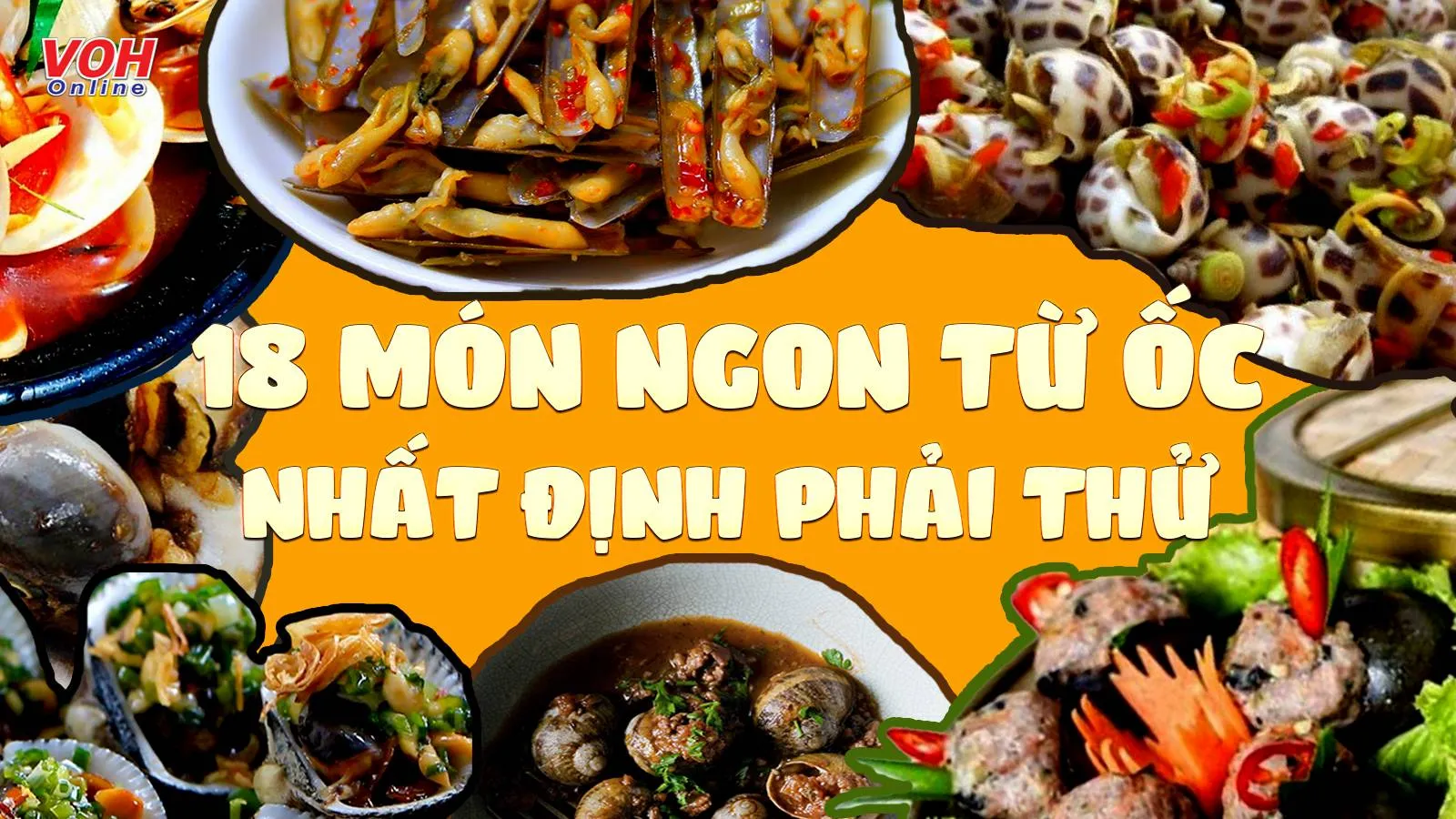 Chưa biết ốc nấu gì ngon sao không thử 18 món độc đáo này