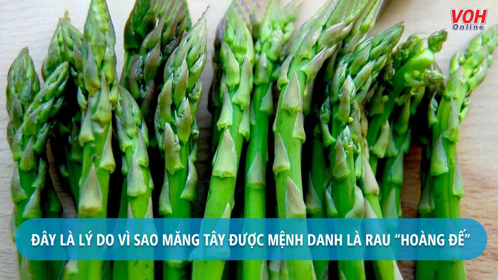 16 tác dụng của măng tây dành cho sức khỏe