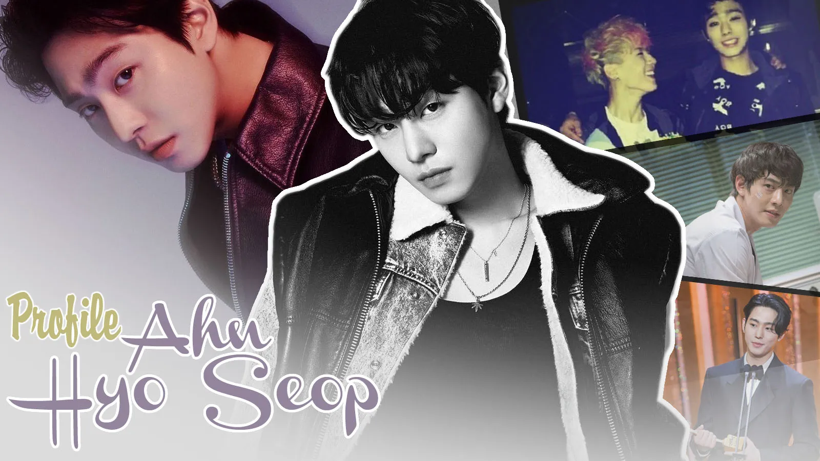 Ahn Hyo Seop profile: Biết tuốt về nam diễn viên đang lên của làng giải trí Hàn Quốc