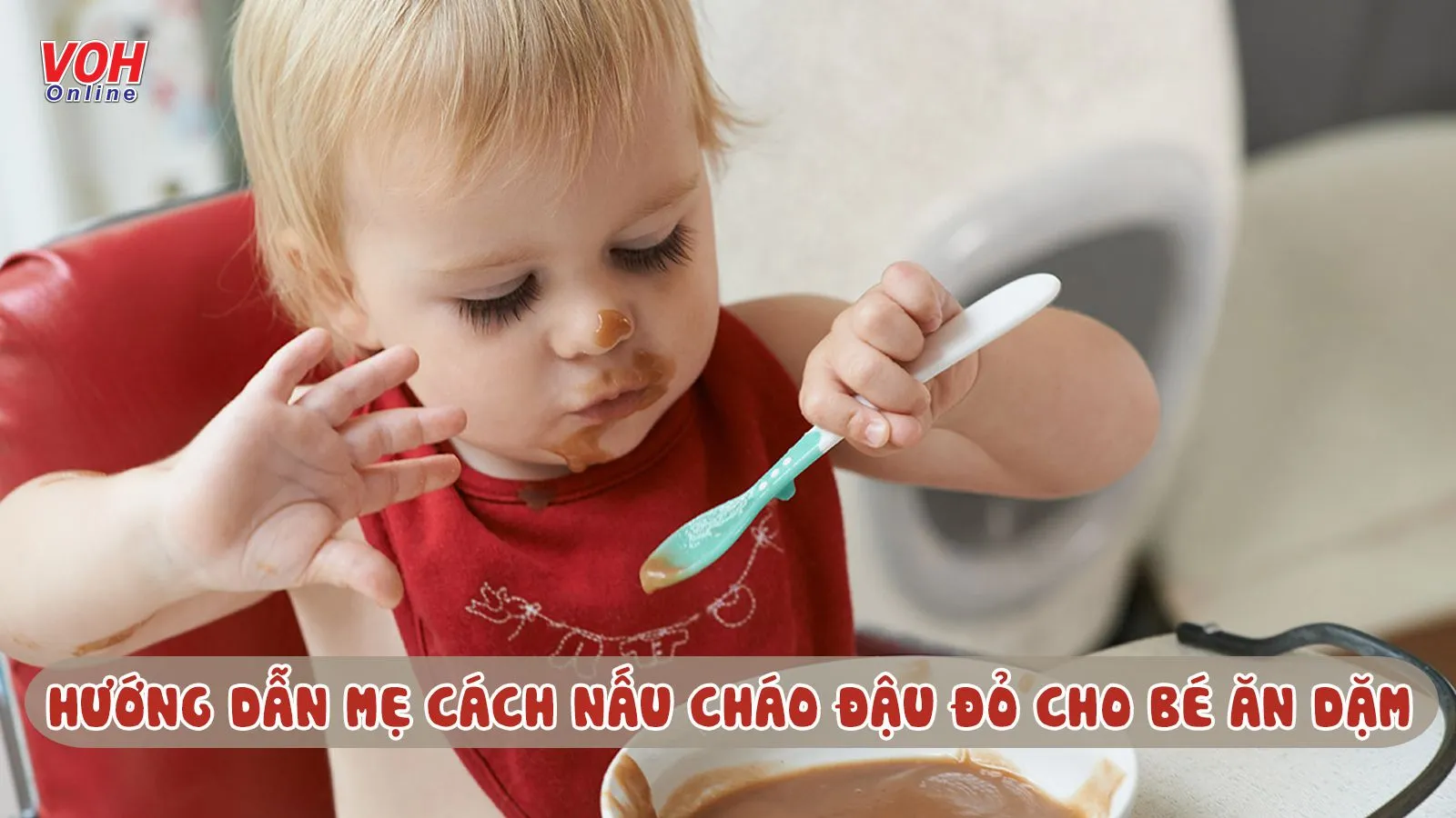 Hướng dẫn mẹ 7 cách nấu cháo đậu đỏ cho bé yêu tập ăn dặm