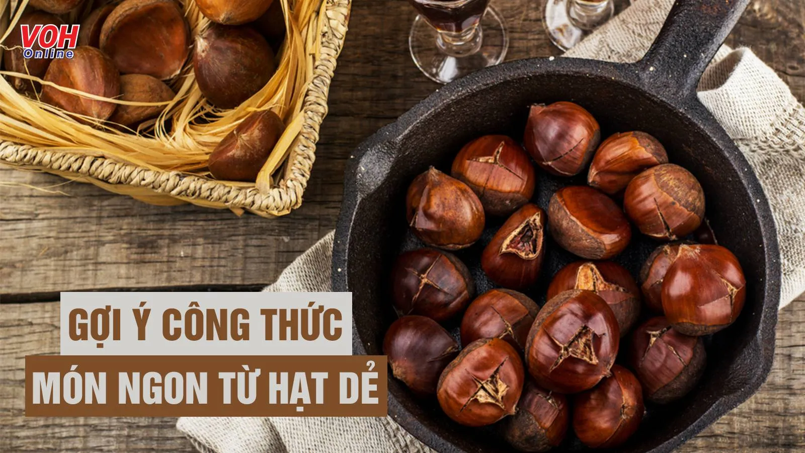 Nấu món ngon từ hạt dẻ chẳng hề khó với 11 công thức này!