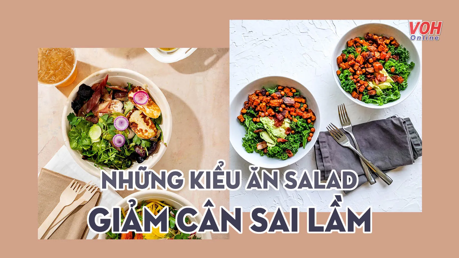 4 cách ăn salad giảm cân sai lầm