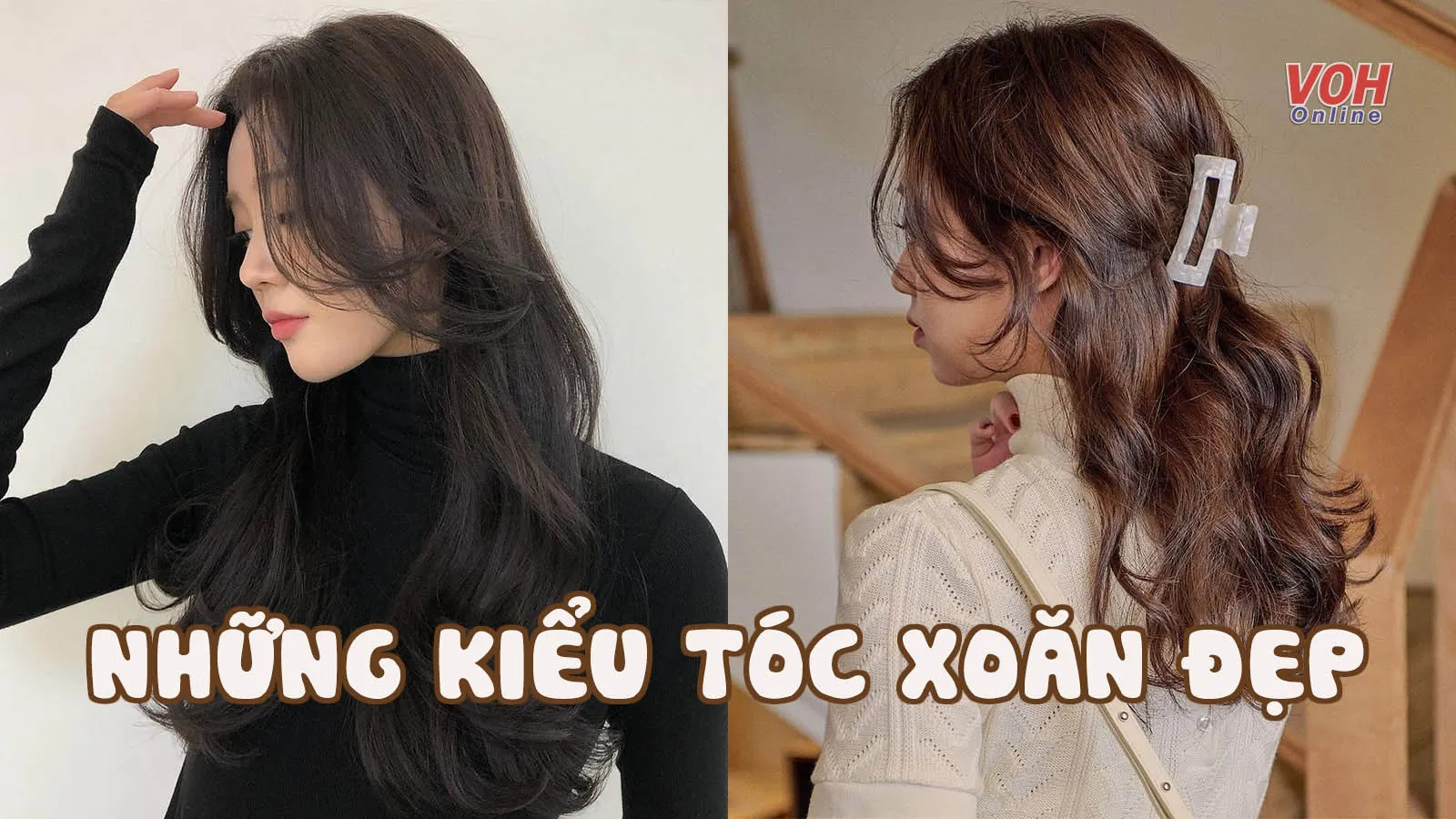 Những kiểu tóc xoăn thời thượng giúp chị em ‘lên đời’ nhan sắc