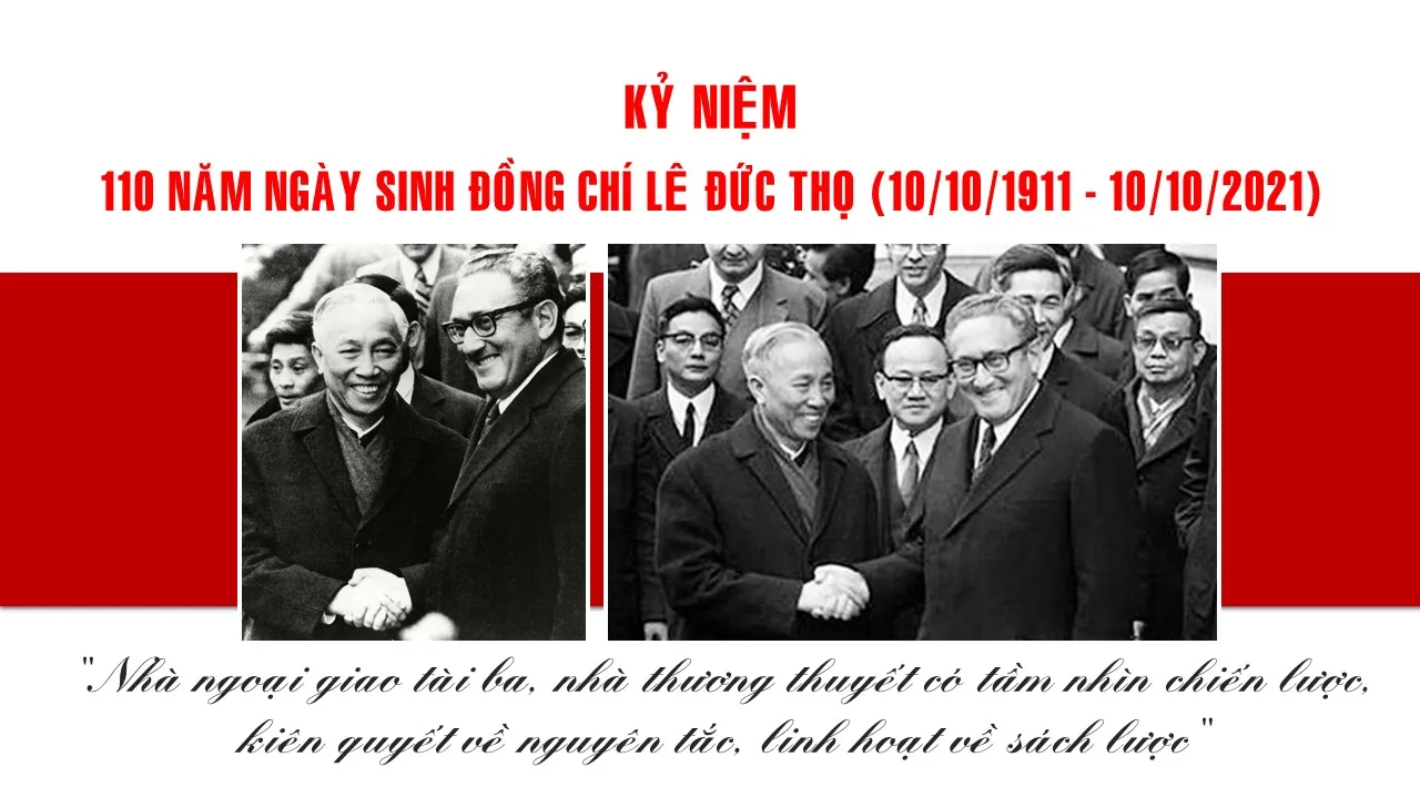 Kỷ niệm 110 năm Ngày sinh Đồng chí Lê Đức Thọ (10/10/1911 - 10/10/2021)