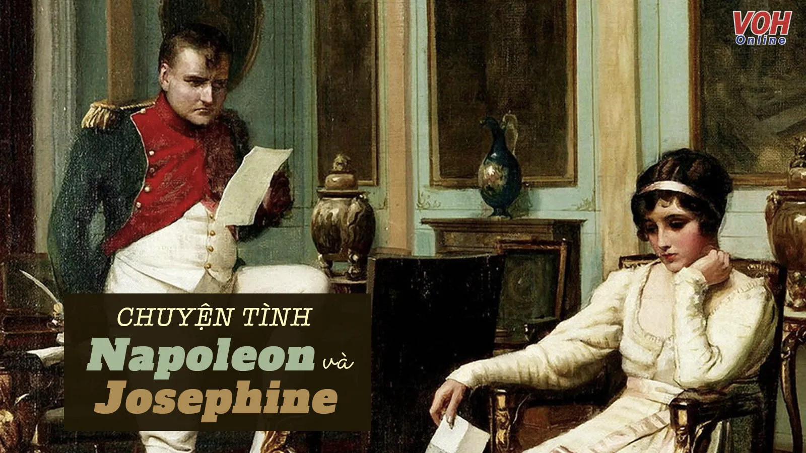 Chuyện tình si của Hoàng đế Napoleon và người góa phụ Josephine