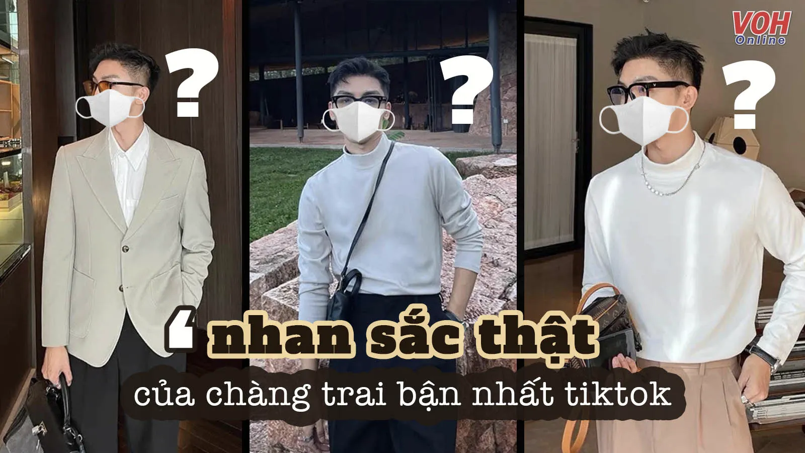 Chàng trai bận rộn nhất TikTok và nhan sắc đằng sau lớp khẩu trang!