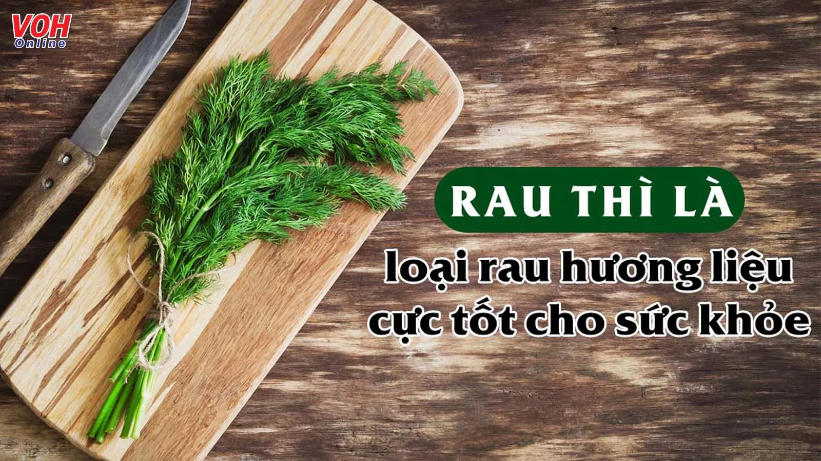 Rau thì là có tác dụng gì, có nên ăn thường xuyên không?