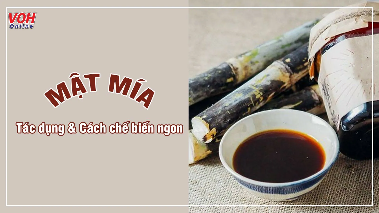 Mật mía là gì và mật mía có tác dụng gì với sức khỏe?