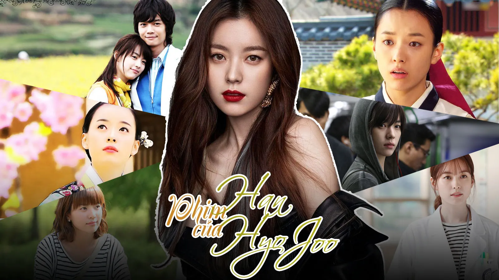 TOP phim của Han Hyo Joo hay nhất từ truyền hình đến điện ảnh