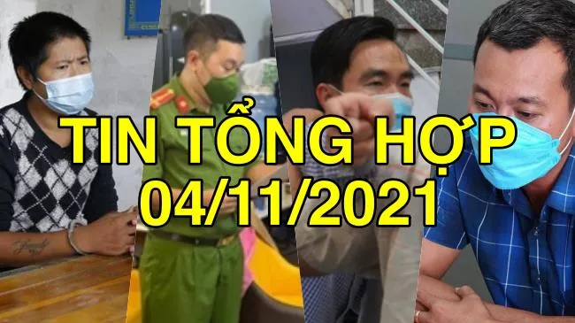 Tin tổng hợp 4/11/2021: Người sát hại bé trai 8 tuổi ở Hà Tĩnh đã khai gì?