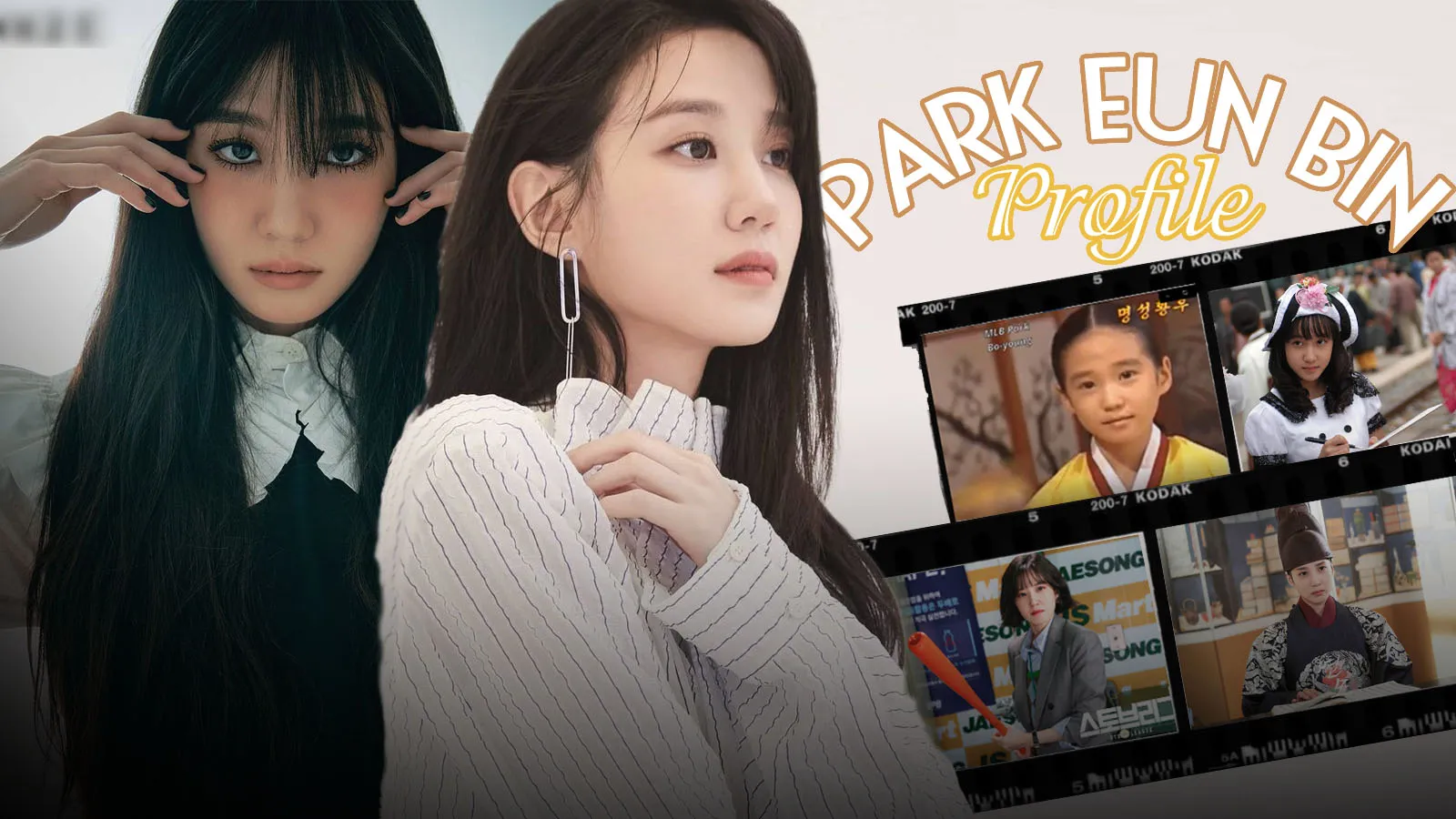 Park Eun Bin profile: Biết hết về nữ diễn viên xinh xắn, tài năng của showbiz