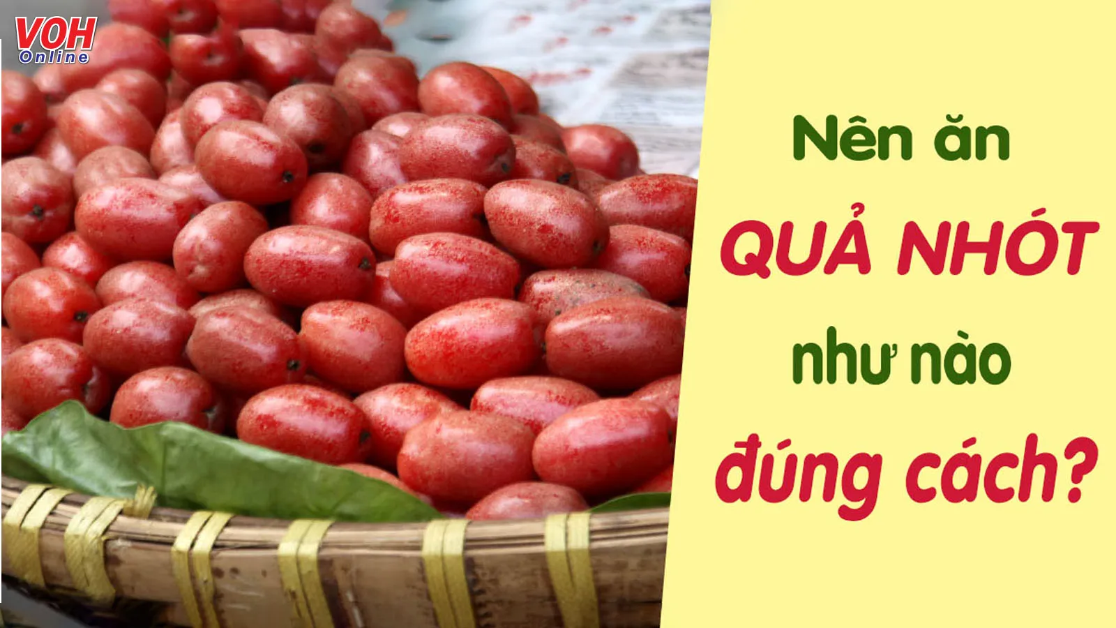 Giải đáp: Quả nhót có tác dụng gì đối với sức khỏe?