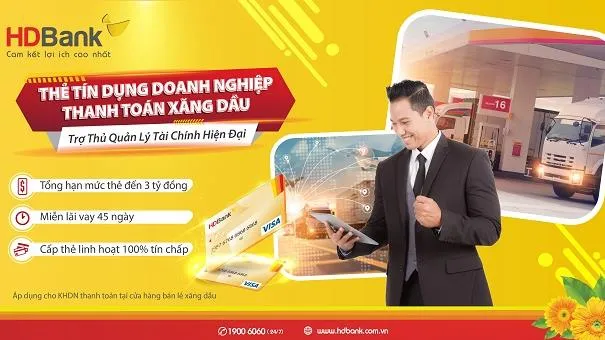 Quản lý chi phí xăng dầu hiệu quả với thẻ tín dụng chuyên biệt hạn mức đến 3 tỷ đồng