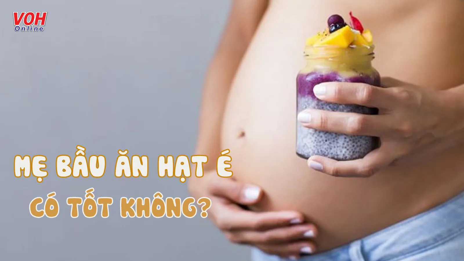 Bà bầu uống hạt é được không? Uống sao cho đúng và an toàn?