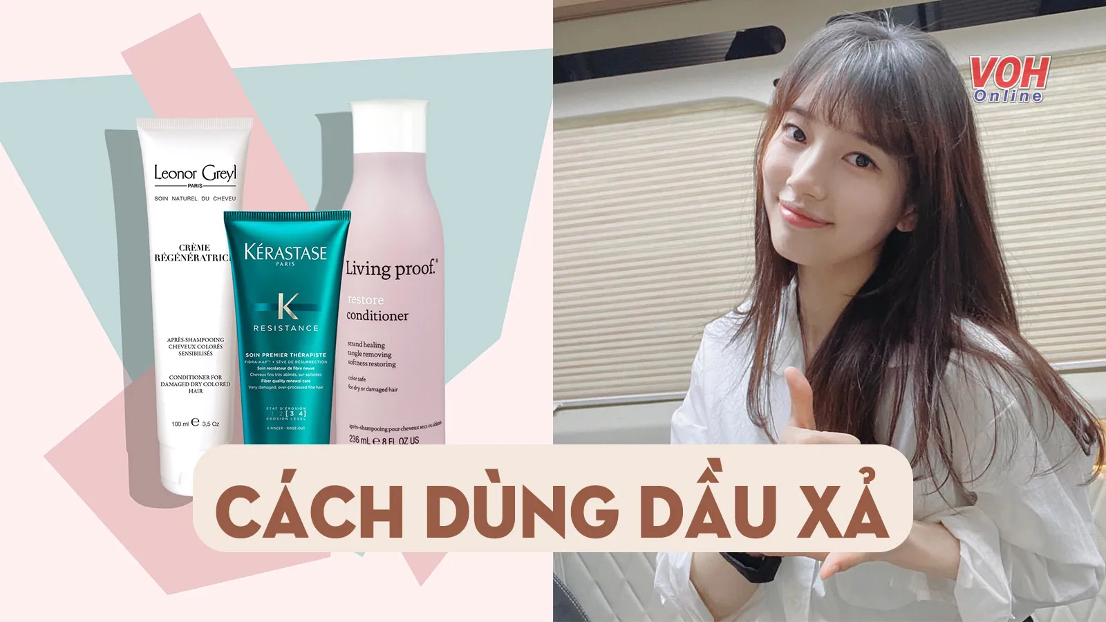 Cách dùng dầu xả hiệu quả để tóc luôn óng ả, mượt mà