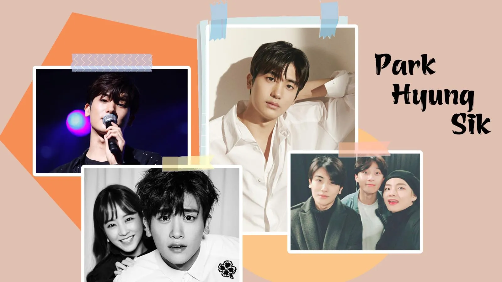 Park Hyung Sik profile: Hành trình đi lên bằng thực lực của chàng idol lấn sân sang diễn xuất