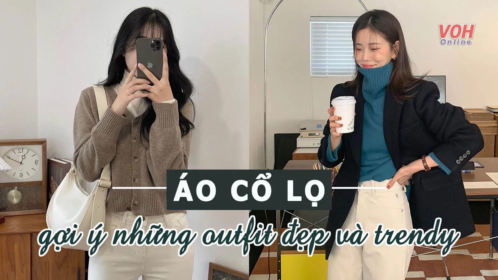6 cách phối đồ với áo cổ lọ sang và tinh tế như gái Hàn
