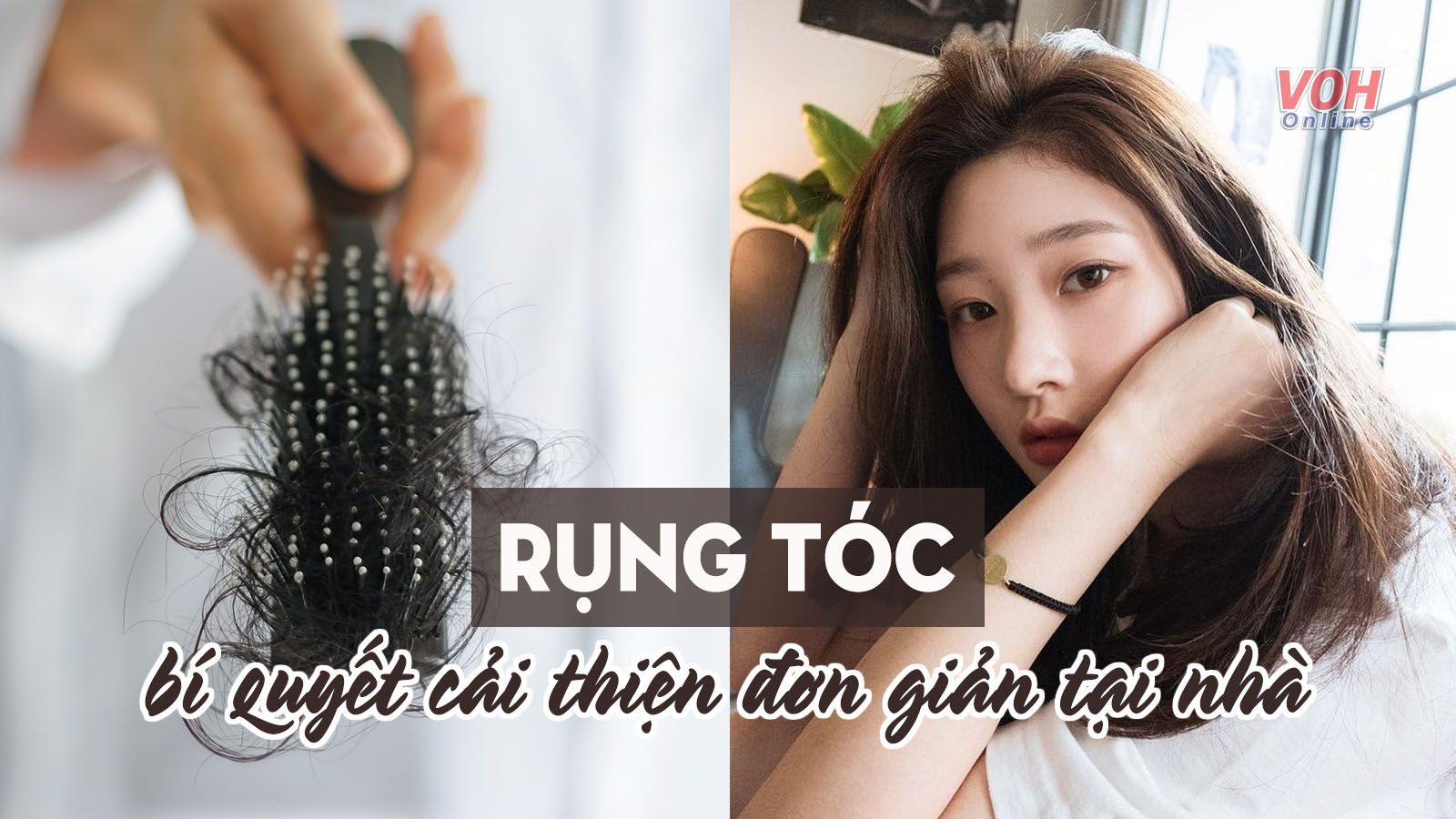 Học cách cải thiện tình trạng rụng tóc trong 1 tháng của blogger xứ Trung