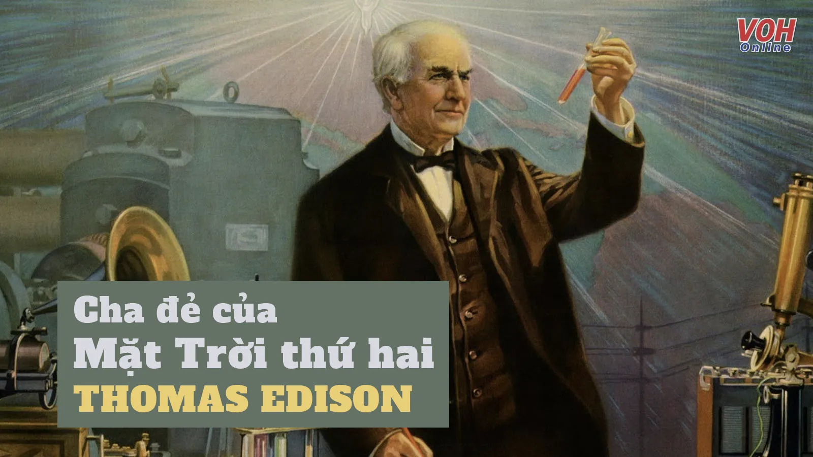 14 câu nói của Thomas Edison cổ vũ sự kiên trì, nỗ lực và ý chí!