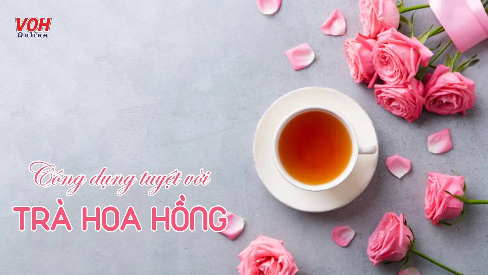 6 cách làm trà hoa hồng ngát hương và giàu dưỡng chất