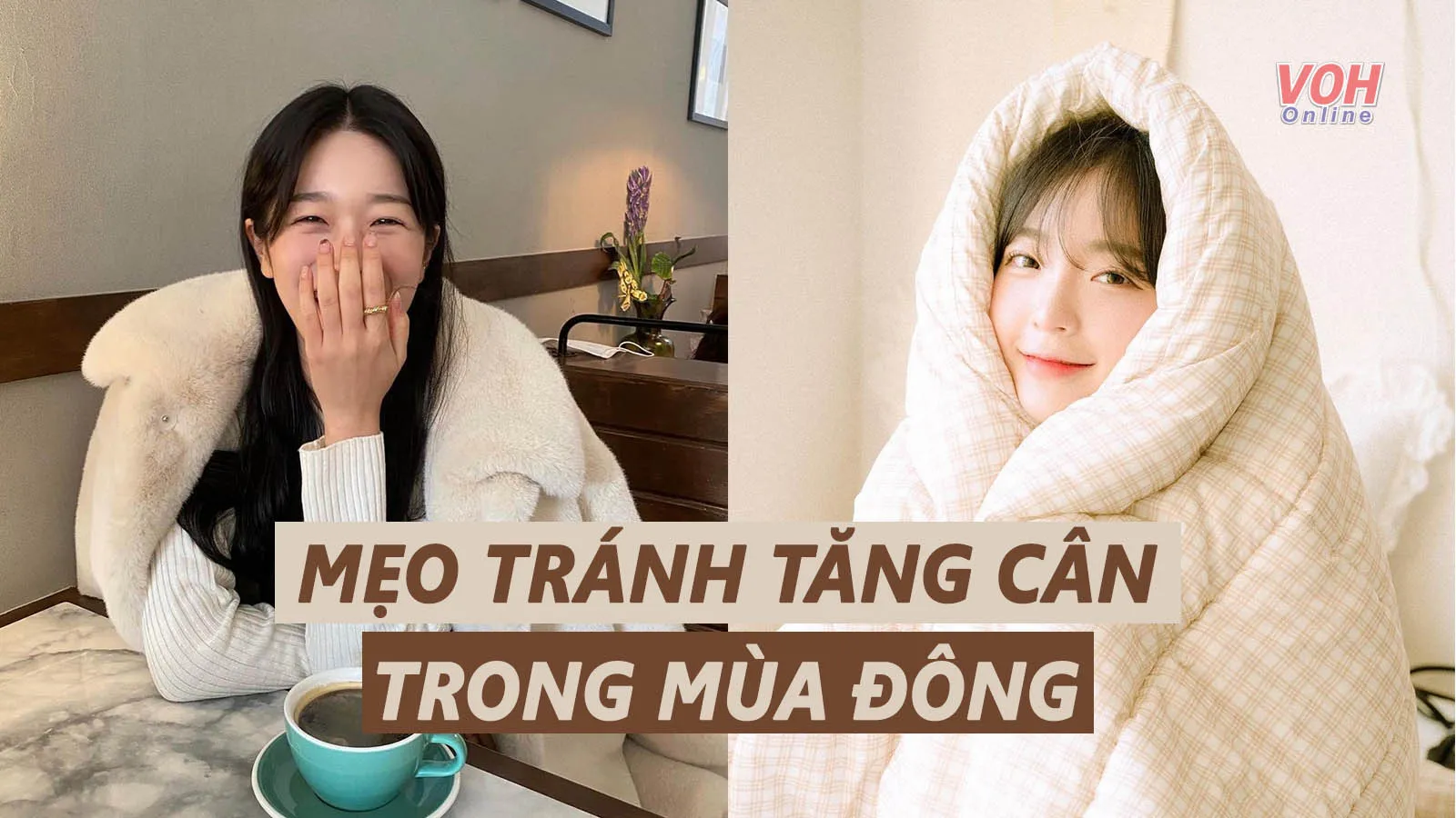 Mùa đông dễ tăng cân, làm thế nào để duy trì vóc dáng?