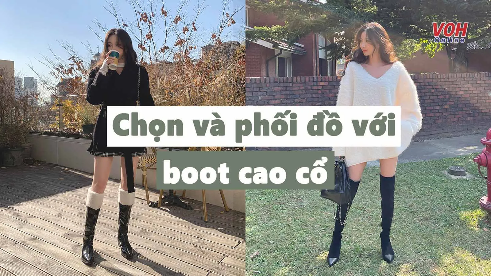 Cách chọn và phối đồ với boot cao cổ vừa tôn dáng vừa sành điệu