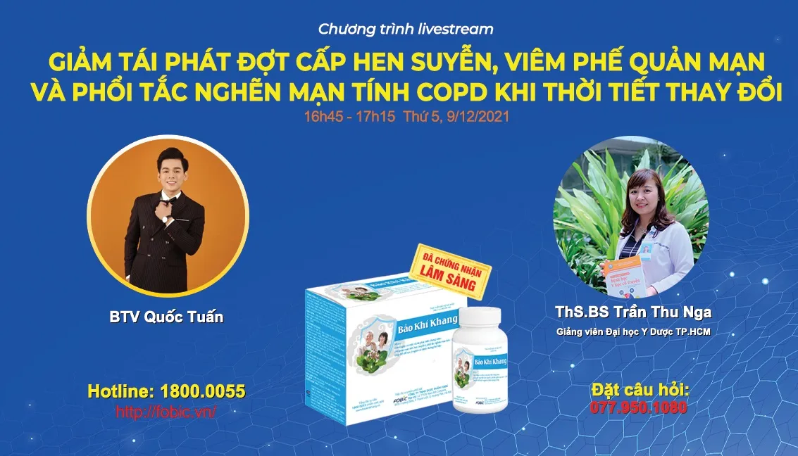 [Livestream] Giảm tái phát đợt cấp hen suyễn, viêm phế quản mạn và phổi tắc nghẽn mạn tính COPD