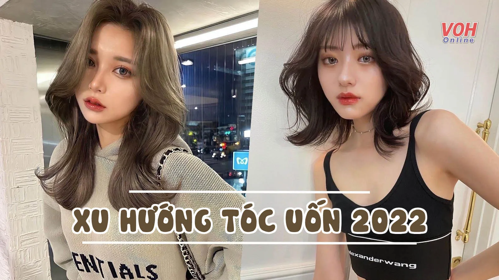 4 kiểu tóc uốn xu hướng của gái Nhật – Hàn trong năm 2022