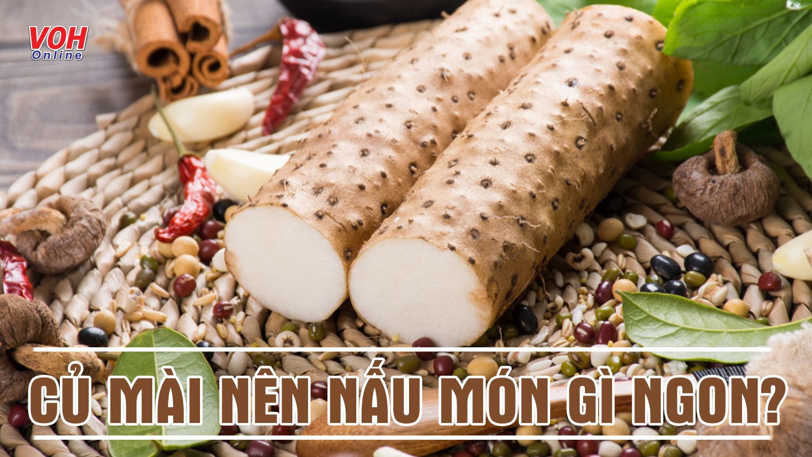 Xem 8 gợi ý này để hết băn khoăn củ mài nấu món gì ngon