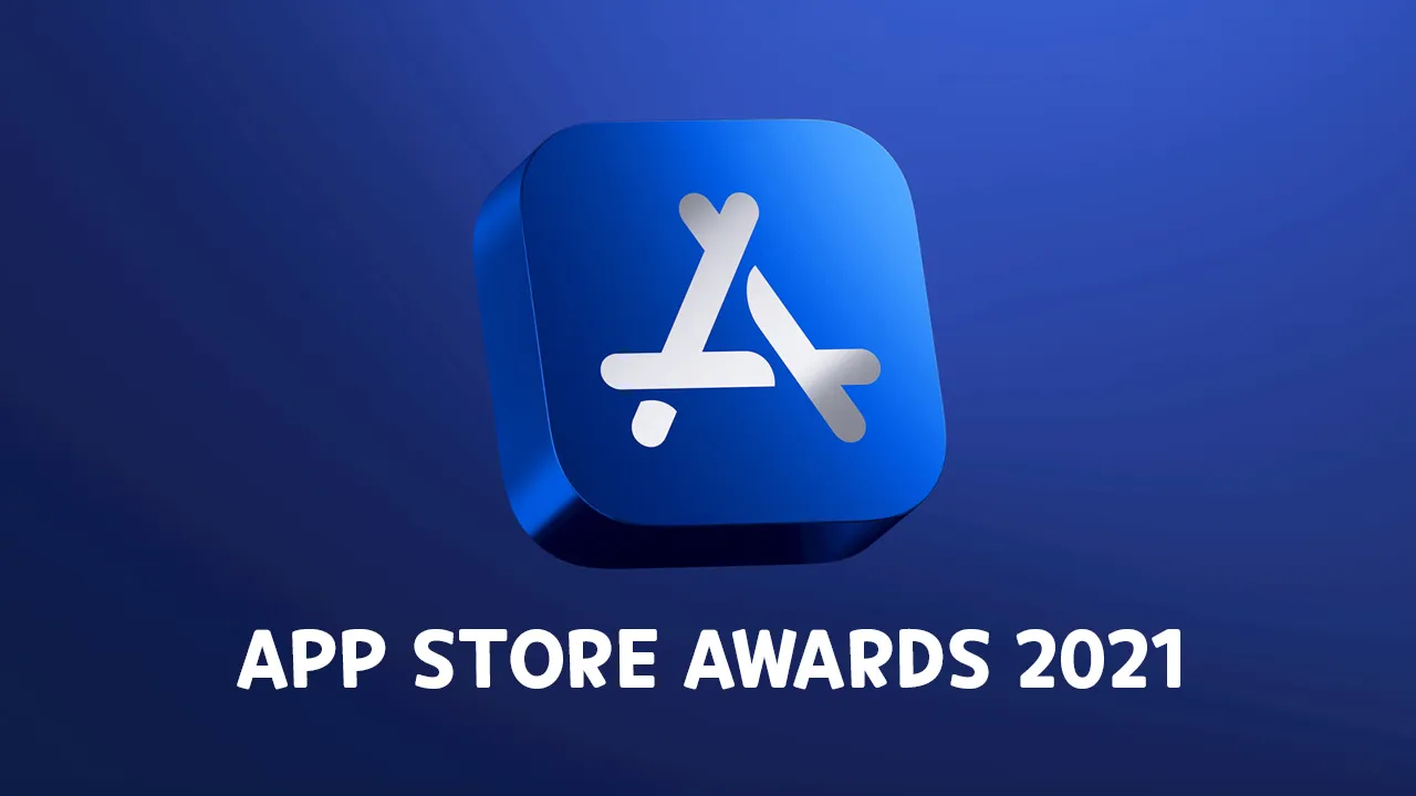 Các ứng dụng và trò chơi đoạt giải App Store Awards 2021